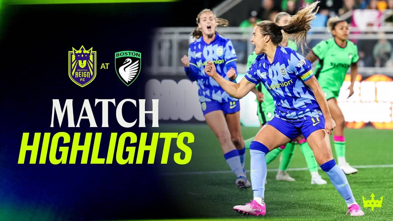 HIGHLIGHTS: Seattle Reign at Boston Legacy FC | May 22nd, 2026