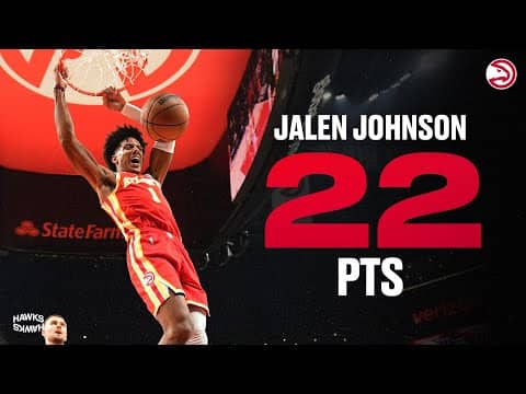 Jalen Johnson puts up 22 points, 8 assists, 7 rebounds in first game since January