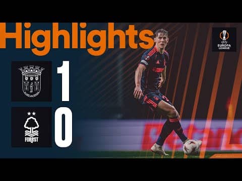 Braga 1-0 Nottingham Forest | UEFA Europa League | Highlights 🎥