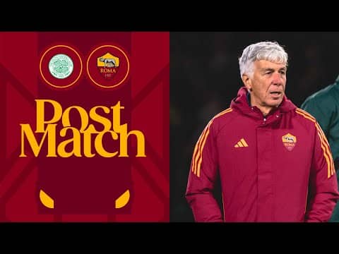 GIAN PIERO GASPERINI | INTERVISTA POST CELTIC-ROMA