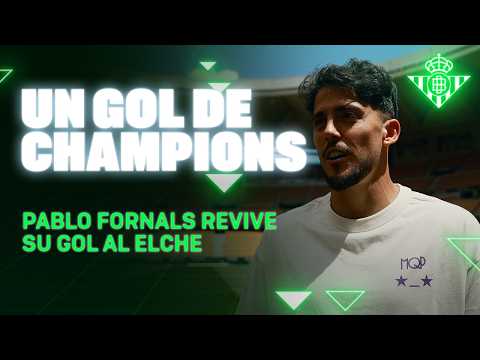 PABLO FORNALS explica su gol que nos clasificó a la CHAMPIONS 🗣🤩 | Real BETIS Balompié