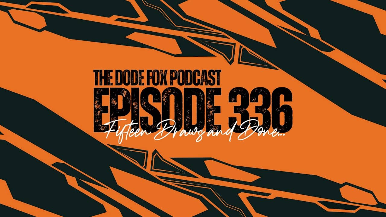 Episode 336 – Fifteen Draws and Done...