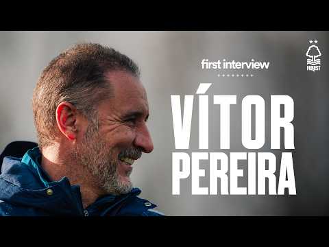 Vítor Pereira's First Interview As Nottingham Forest Head Coach 🗣️