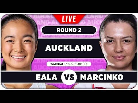 EALA vs MARCINKO • WTA Auckland 2026 • LIVE Tennis Watchalong