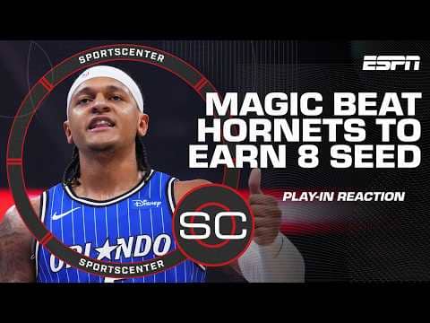 NBA Play-In Reaction 🍿 Magic dominate Hornets, advance to face Pistons | SportsCenter