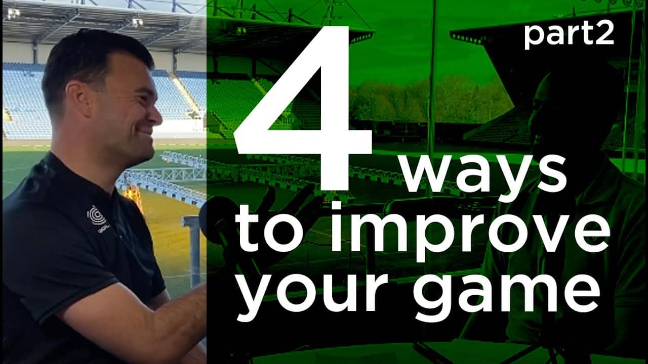 4 simple ways to improve your game - part2