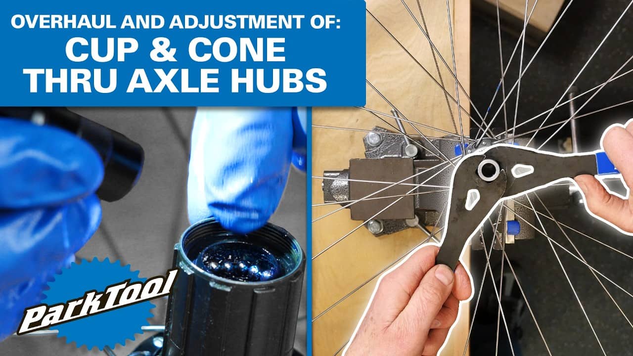 Overhaul & Adjustment of Cup & Cone Thru Axle Hubs