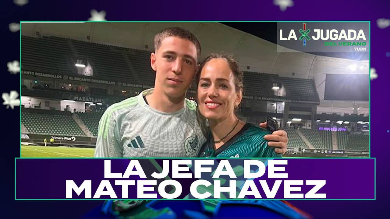 LAS JEFAS DEL TRI: Mateo Chávez | La Jugada