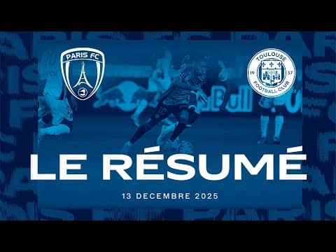 Le résumé de Paris FC vs Toulouse FC