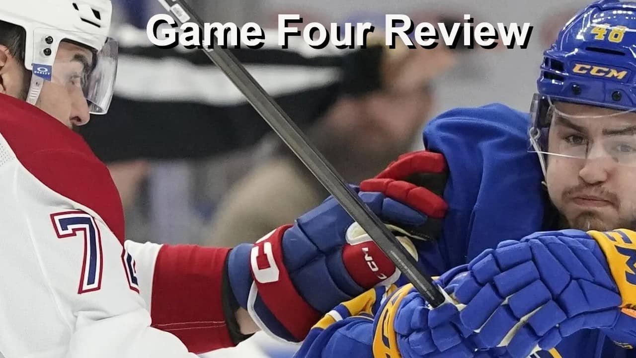 Game Four Review: Sabres vs Canadiens