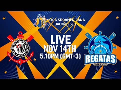 LIVE - Corinthians v Regatas | Liga Sudamericana de Baloncesto FIBA 2025 | Quarter-Finals