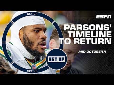 Micah Parsons' EARLIEST RETURN set for MID-OCTOBER? 😨 Can the Packers hold on? | Get Up