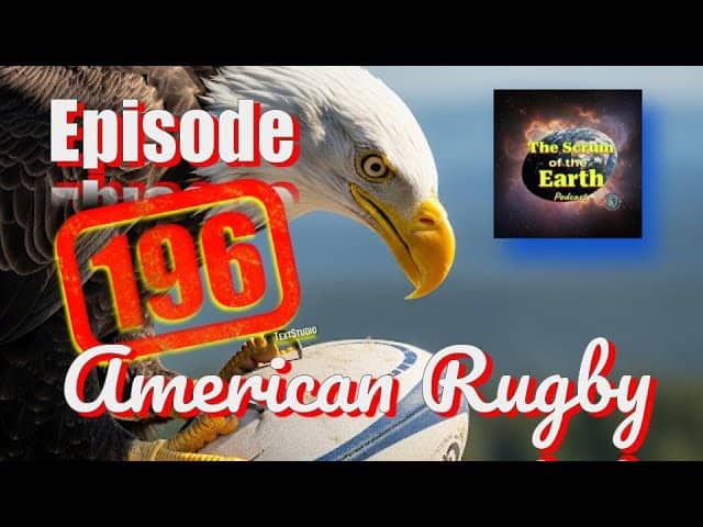 Episode 196 - American Rugby Update!