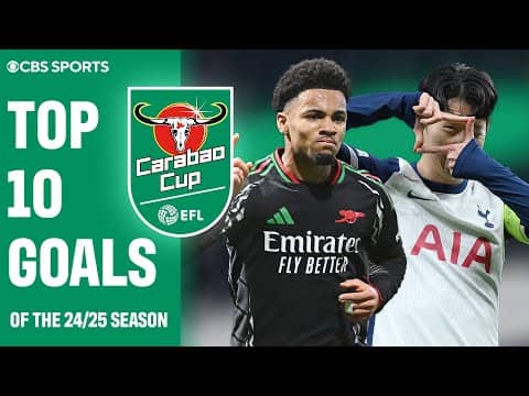 Son Heung-Min OLIMPICO, Casemiro from LONG RANGE 🎯 | 24/25 Carabao Cup BEST Goals | CBS Sports