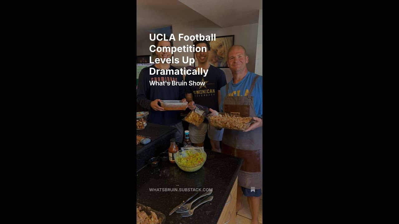 What's Bruin Show - #uclafootball Competition Levels Up Dramatically