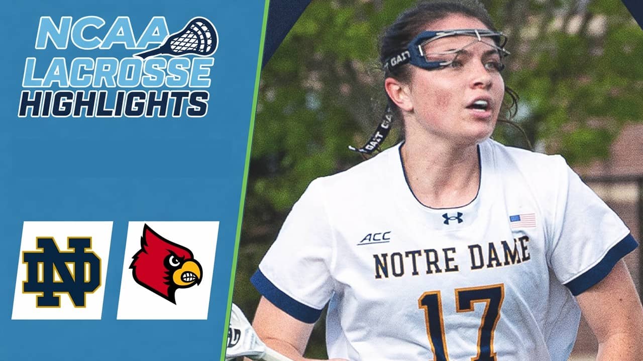 Notre Dame vs Louisville | NCAA Women’s College Lacrosse Highlights | April 16, 2026