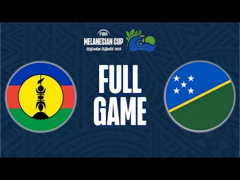 LIVE - New Caledonia v Solomon Islands | FIBA Melanesian Cup 2025
