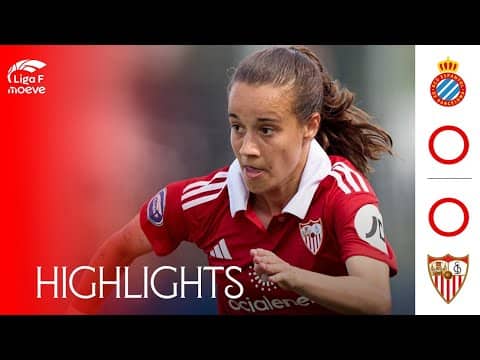 RCDE Espanyol- Sevilla FC Femenino (0-0) Liga F Moeve | Resumen