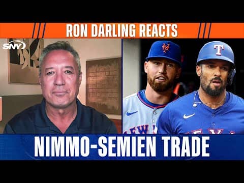 Ron Darling on Mets trading Brandon Nimmo for Marcus Semien | Baseball Night in NY