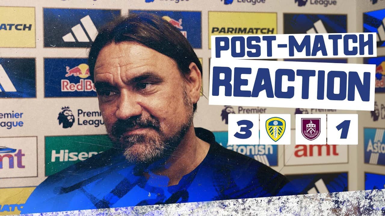 “A massive step” | Daniel Farke reaction | Leeds United 3-1 Burnley