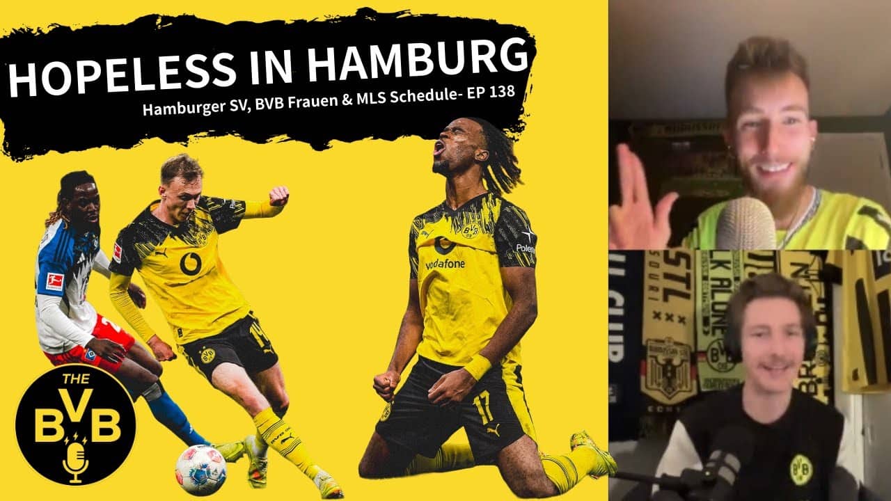 HOPELESS IN HAMBURG | Hamburger SV, BVB Frauen & MLS Schedule - EP 138