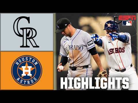 Colorado Rockies vs. Houston Astros | Full Game Highlights | ESPN MLB
