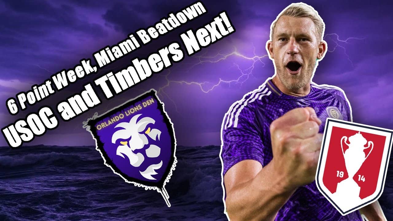 6 Point Week, Miami Beatdown | USOC and Timbers Next! | Orlando Lions Den Podcast