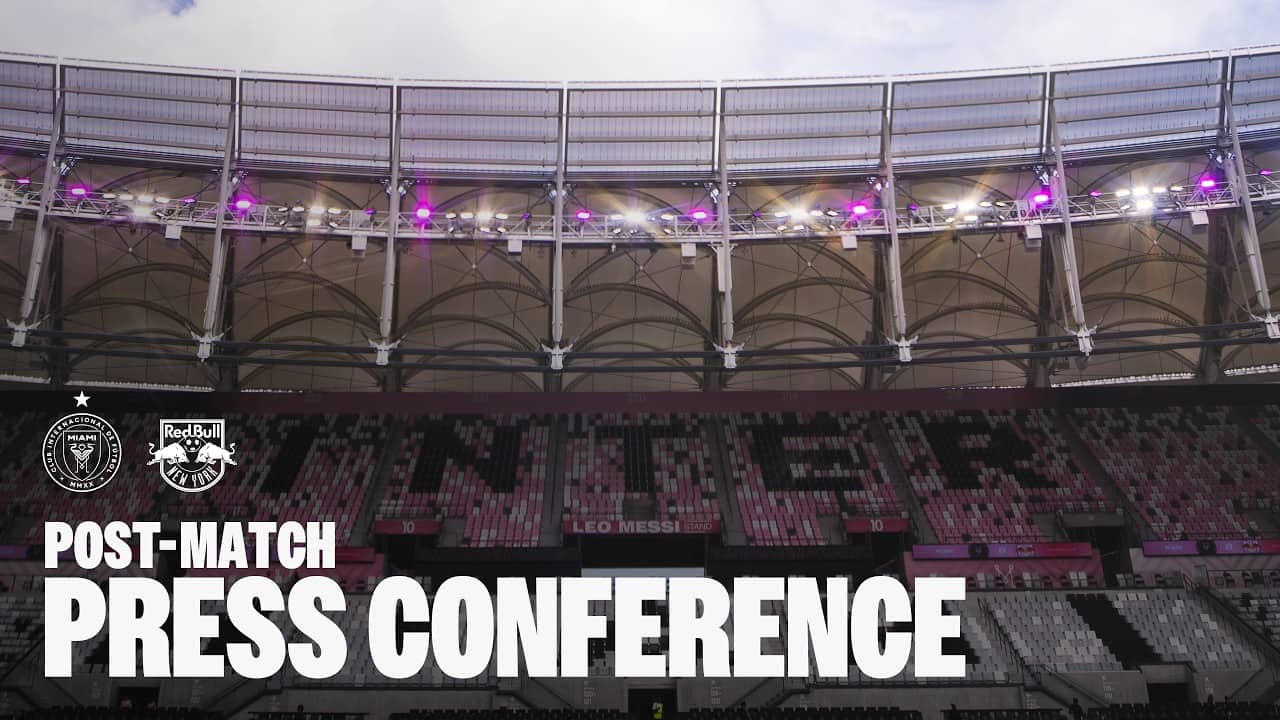 Inter Miami CF vs Red Bull New York | Post-Match Press Conference