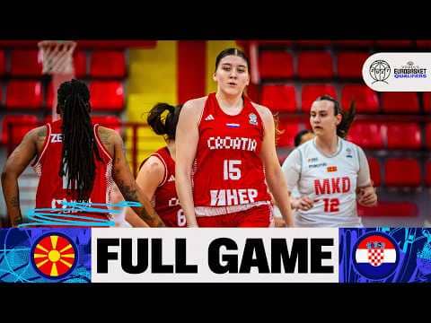 LIVE - North Macedonia v Croatia | FIBA Women's EuroBasket 2027 Qualifiers | First Round