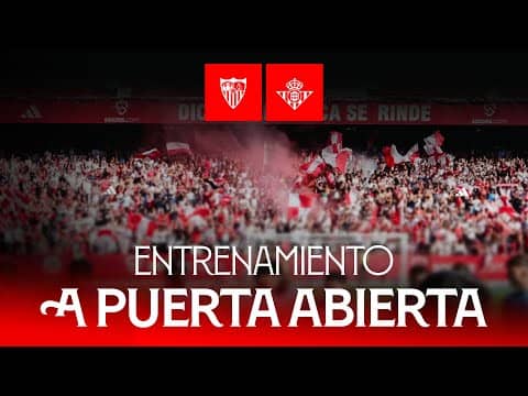 Entrenamiento a puerta abierta #SevillaRealBetis  | EN DIRECTO