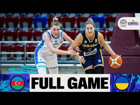 LIVE - Azerbaijan v Ukraine | FIBA Women's EuroBasket 2027 Qualifiers | First Round