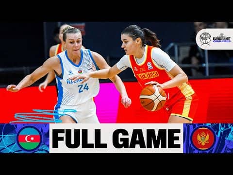 LIVE - Azerbaijan v Montenegro | FIBA Women's EuroBasket 2027 Qualifiers