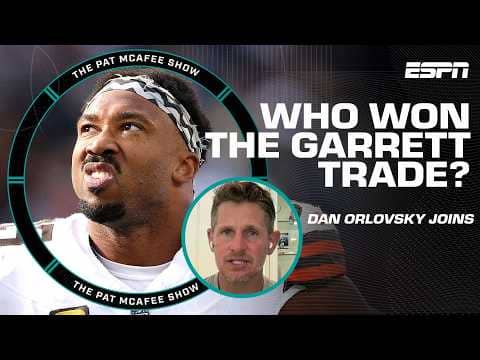 Dan Orlovsky details the NEW OPPORTUNITY Myles Garrett has in LA 🤩 | The Pat McAfee Show