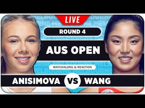 ANISIMOVA vs WANG • Australian Open 2026 • LIVE Tennis Watchalong