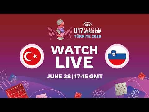 LIVE - Türkiye v Slovenia | FIBA U17 Basketball World Cup 2026 | Group Phase