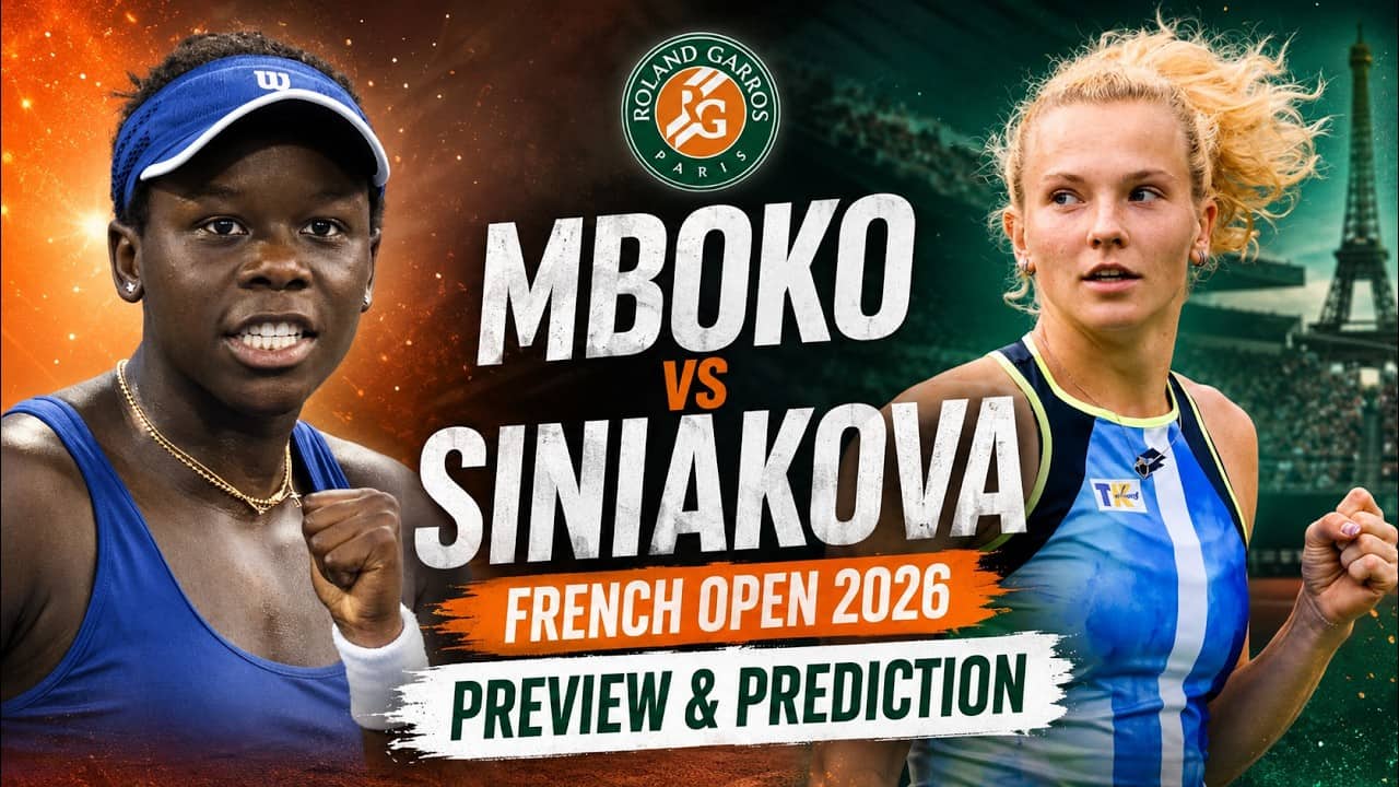 Victoria Mboko vs Katerina Siniakova | French Open R2 | Roland Garros 2026 | Preview & Prediction
