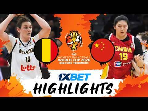Belgium 🇧🇪 v China 🇨🇳 | Highlights | #FIBAWWC 2026 Qualifying Tournament