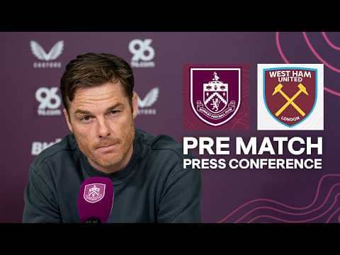 Scott Parker's Press Conference Ahead Of West Ham United | PRESS | Burnley v West Ham United