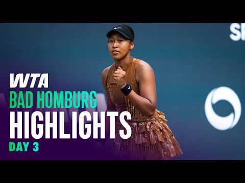 Day 2 in Bad Homburg featuring Osaka, Navarro, Svitolina and more | WTA Match Highlights