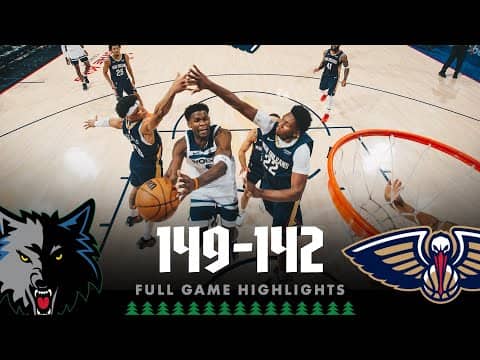 Minnesota Timberwolves Defeat the New Orleans Pelicans, 149-142 | 12.02.25
