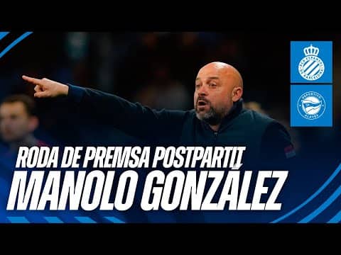 🎥 Roda de premsa postpartit de Manolo González | #EspanyolAlavés