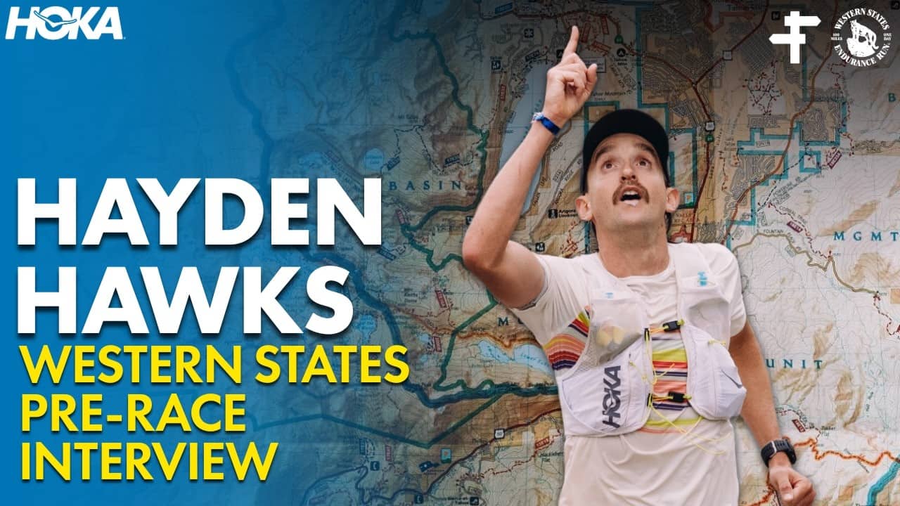 Hayden Hawks | Western States Pre-Race Interview 2026