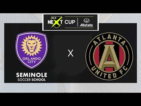 MLS NEXT Cup U17 Homegrown Final: Orlando City Youth SC vs Atlanta United | May 31, 2026