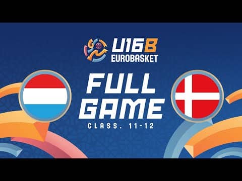 LIVE - Luxembourg v Denmark | FIBA U16 Women's EuroBasket 2025 Div B | Classification 11-12