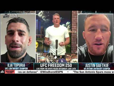 Ilia Topuria & Justin Gaethje say things are PERSONAL at UFC Freedom 250 | The Pat McAfee Show