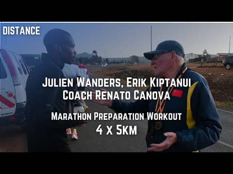Julien Wanders, Erik Kiptanui, Renato Canova - Marathon Specific Workout (4x5km)