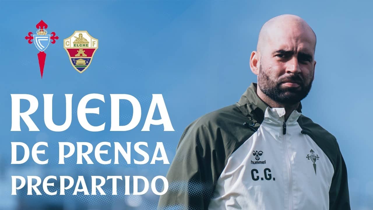 Rueda de prensa de Claudio Giráldez previa al Celta vs Elche CF