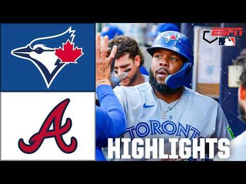 Toronto Blue Jays vs. Atlanta Braves | Full Game Highlights | ESPN MLB