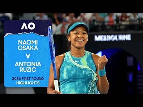 Naomi Osaka v Antonia Ruzic Highlights | Australian Open 2026 First Round