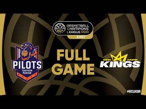 LIVE - Taoyuan Pauian Pilots v New Taipei Kings | #BCLASIA 2026 | Group Phase
